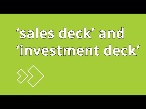 what is the difference between &quot;sales deck&quot; and &quot;investment deck&quot; ?