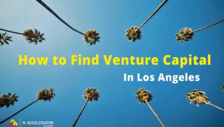 How to find Venture Capital in Los Angeles